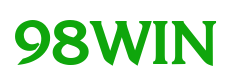 98win 🥇 Link vào 98win không chặn – Cập nhật 24/7 - 98win - Sự kiện